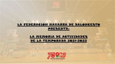 Memoria de actividades de la Federación Navarra de Baloncesto FNB de