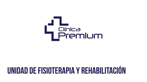 Unidad De Fisioterapia Y Rehabilitaci N Clinica Premium