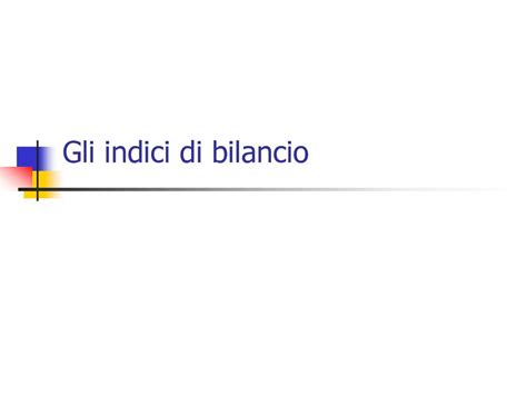 Gli Indici Di Bilancio Ppt Scaricare