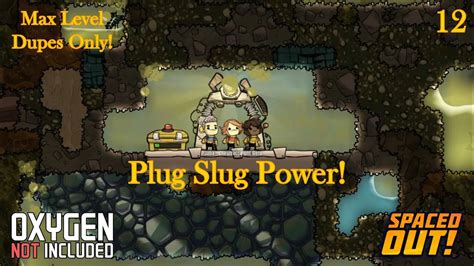 Oxygen Not Included Spaced Out Plug Slug Power Youtube