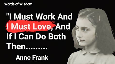 Anne Franks Inspiring Quotes Anne Frank Quotes Anne Franks Powerful