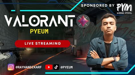 Bentaran Sebelum Turu Valorant Indonesia Live Pyeumapparel YouTube