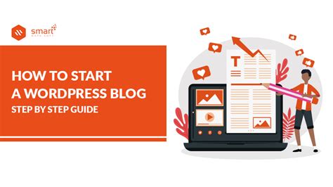 How To Start A Wordpress Blog Step By Step Guide Smartdatasoft