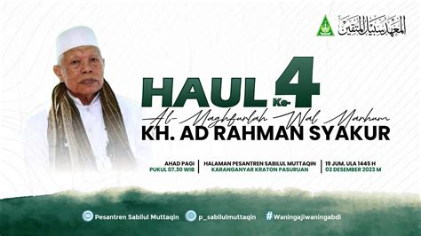 Live Haul Ke Kh Ad Rachman Syakur Rais Syuriyah Pcnu Kab