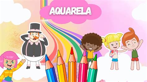 Aquarela Toquinho Desenho Infantil Animado Youtube