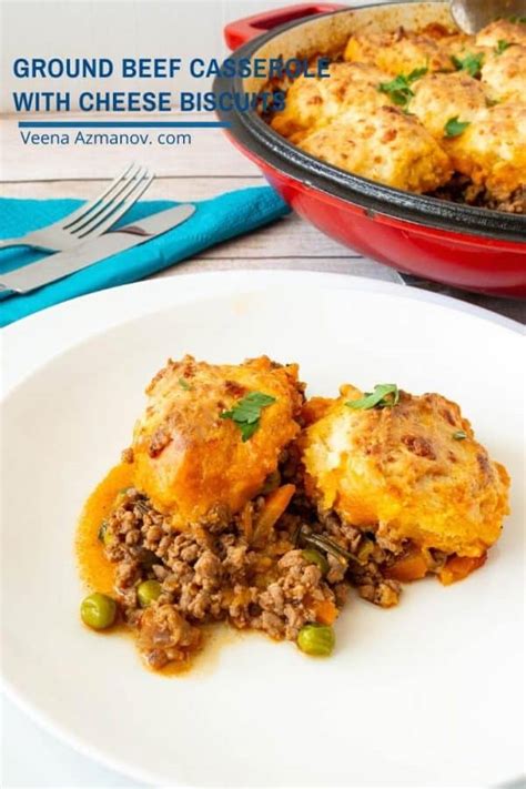 Ground Beef Casserole With Biscuit Top Ultimate Comfort Food Veena