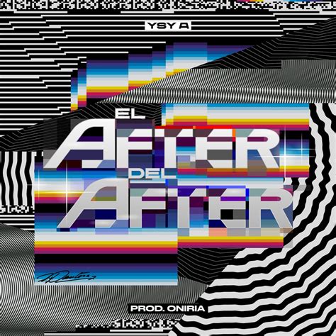 EL AFTER DEL AFTER álbum de YSY A en Apple Music