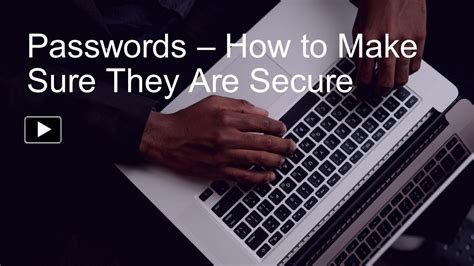 Ppt Passwords How To Make Sure They Are Secure Powerpoint Presentation Free To Download