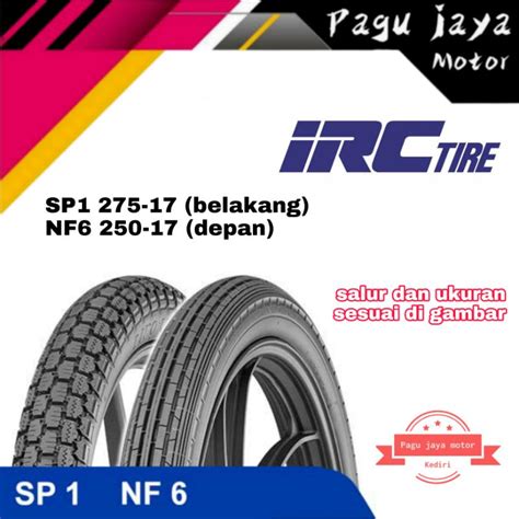 Jual Paket Ban Luar Irc Sp1 275 17 Dan Nf6 250 17 Salur Klasik Classic