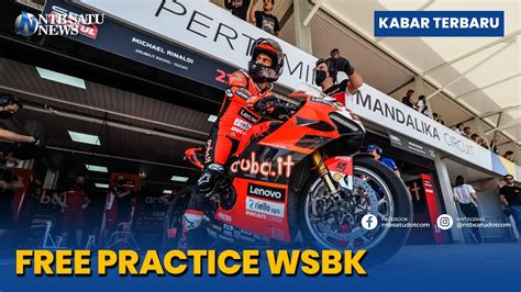 Kondisi Terkini WSBK 2022 Di Sirkuit Mandalika YouTube