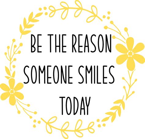 Be The Reason Someone Smiles Today Vinyl Decal Etsy