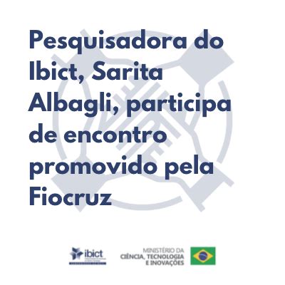 Pesquisadora Do Ibict Sarita Albagli Participa De Encontro Promovido