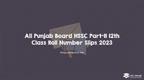 All Punjab Board Hssc Part Ii Th Class Roll Number Slips