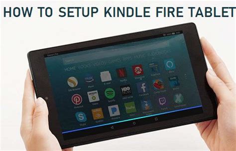 Como Configurar O Kindle Fire Tablet Mundobytes