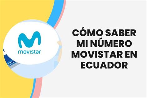 Cómo Saber mi Número Movistar en Ecuador