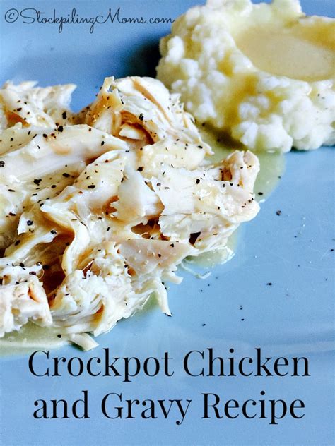 Crockpot Chicken And Gravy Recipe