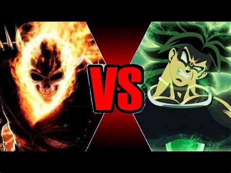 Ghost Rider Vs Broly Qui N Gana Seg N Yo Youtube