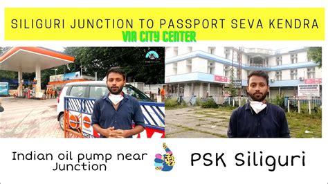 How To Reach Passport Seva Kendra Siliguri From Siliguri Junction Via