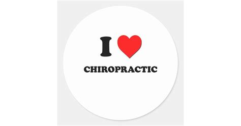 I Love Chiropractic Round Sticker Zazzle