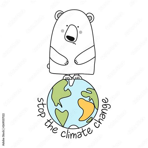 Stop the climate change - funny vector text quotes and polar bear ...