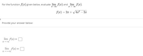 Solved For The Function F X Given Below Evaluate Lim F X Chegg