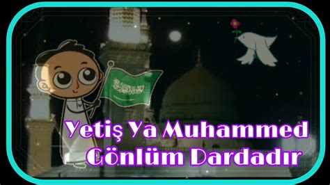 YETİŞ YA MUHAMMED s a v GÖNLÜM DARDADIR DEFLİ İLAHİLER ZİKRULLAH