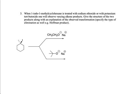 Solved When Jodo Methylcyclohexane Is Treated With Sodium Ethoxide