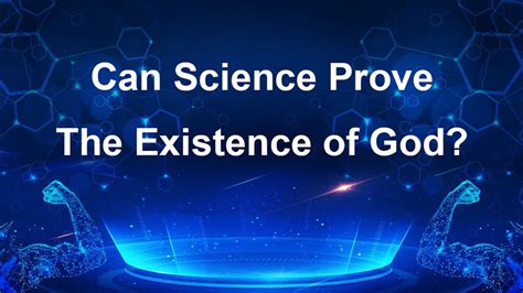 God In Science Can Science Prove The Existence Of God Youtube