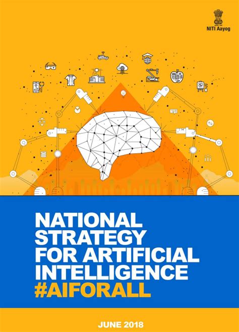 Summary Of National Strategy For Artificial Intelligence Niti Aayog India 2018