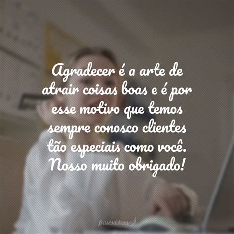 40 frases de agradecimento ao cliente pela confiança e fidelidade