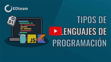 Tipos De Lenguajes De Programaci N Edteam