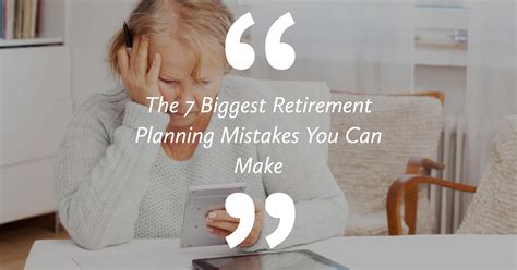 7 Retirement Planning Mistakes You Can Make