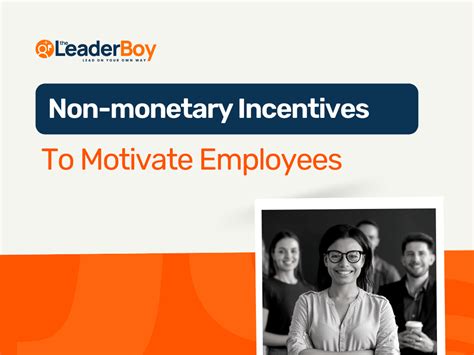 Top 11 Non Monetary Incentives To Motivate And Retain Your Employees