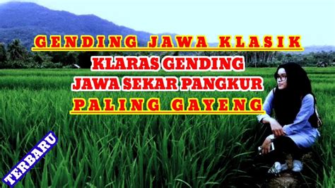 GENDING JAWA KLASIK KLARAS GENDING JAWA SEKAR PANGKUR PALING GAYENG