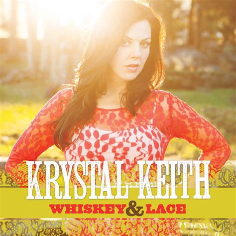 Krystal Keith - Whiskey & Lace Lyrics and Tracklist | Genius