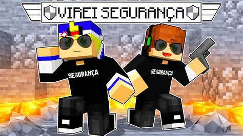 VIREI um SEGURANÇA PARTICULAR por 24 HORAS no Minecraft YouTube