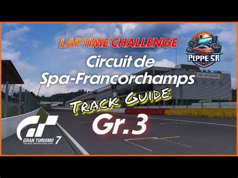 Gran Turismo 7 Lap Time Challenge Circuit De Spa Francorchamps Track