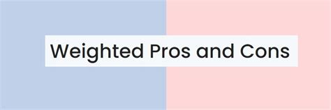 weighted pros  cons eriespacio