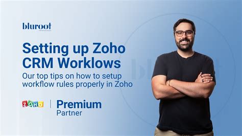 Zoho Crm How To Setup Workflows Rules Properly Tips And Best