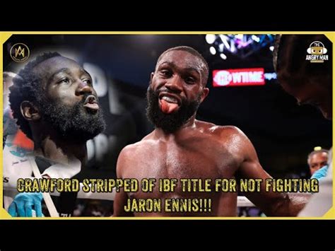 Breaking News Terence Crawford Stripped And Jaron Ennis Elevated As