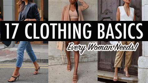 17 Clothing Basics You Actually Need Wardrobe Essentials For The Foundation Of Your Style Youtube