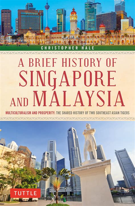 Buy A Brief History Of Singapore And Malaysia Multiculturalism And