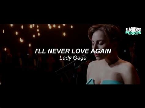 LADY GAGA I ll Never Love Again Letra Traducción YouTube