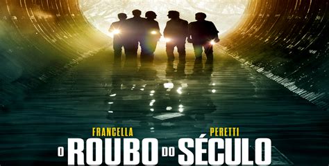 O ROUBO DO SÉCULO GANHA PRIMEIRO TEASER E ARTE LEGENDADOS Acontece