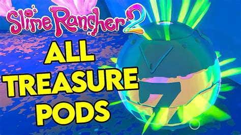 Slime Rancher 2 All Treasure Pods 100 Completion All Areas YouTube