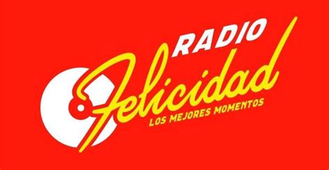 Radio Felicidad Radio Felicidad En Vivo Radio Felicidad