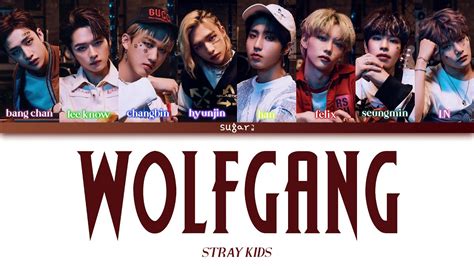 Stray Kids 스트레이 키즈 Kingdom Wolfgang Lyrics Color Coded Lyrics