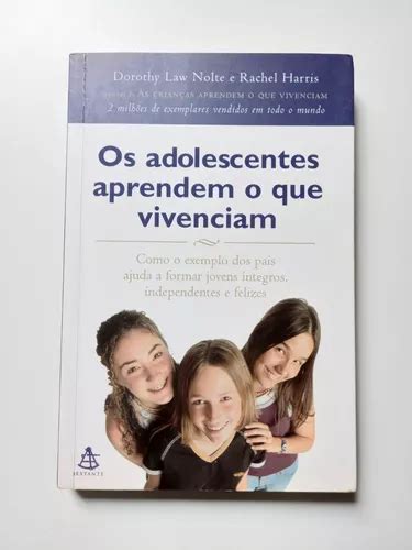 Os Adolescentes Aprendem O Que Vivenciam Mercadolivre