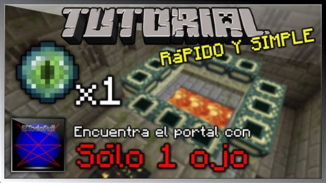 Encontrar End Portal Con Solo Un Ojo De Ender Tutorial Minecraft