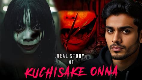 The Real Horror Story Of Kuchisake Onna Feared YouTube